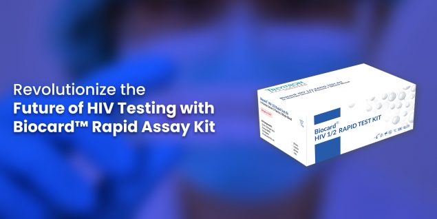Revolutionize The Future of HIV Testing with Biocard Rapid Assay Kit